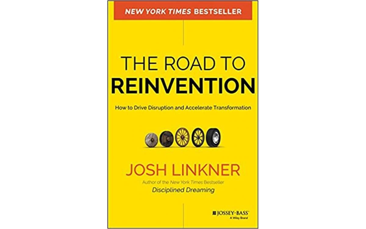 The Road to Reinvention - Josh Linkner [Tóm tắt]